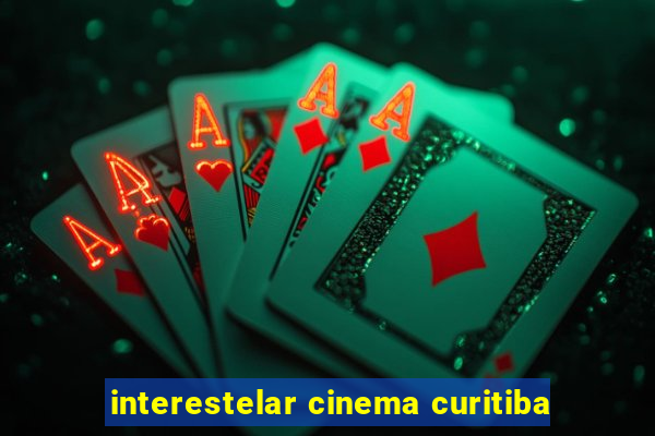 interestelar cinema curitiba